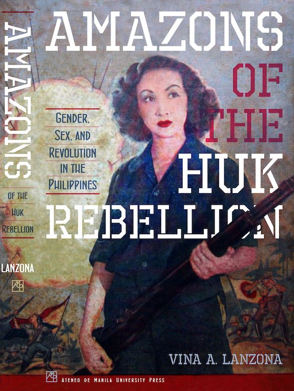 Requred reading for Womens Month Amazons of the Huk Rebellion Ateneo Press nolisoliph